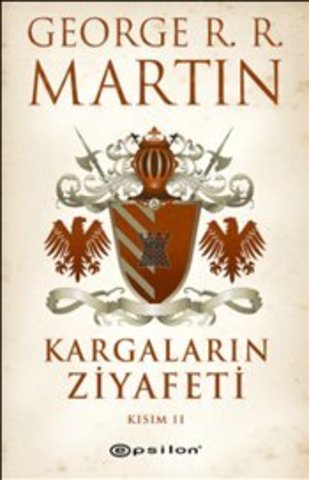 Kargaların Ziyafeti -Kısım II