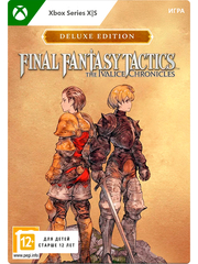 Final Fantasy Tactics - The Ivalice Chronicles - Deluxe Edition (цифровая версия) (Xbox Series X|S) (WW)