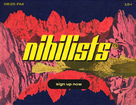 Nihilists - Sign up now