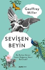 Sevişen Beyin: Eş Bulma Süreci İnsan Doğasını Nasıl Belirledi?