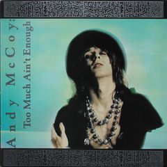 Andy McCoy / Too Much Ain't Enough (LP)