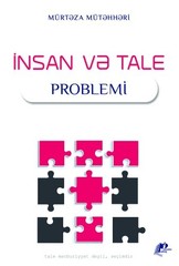 İnsan və Tale Problemi