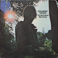 Philamore Lincoln / The North Wind Blew South (LP)