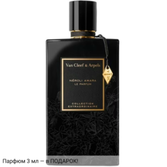 Van Cleef & Arpels Neroli Amara Le Parfum