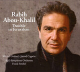 ABOU-KHALIL, RABIH: Trouble In Jerusalem (Компакт-диск)