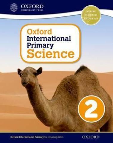 Oxford International Primary Science: Stage 2: Age 67: Student Workbook 2