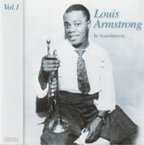 ARMSTRONG, LOUIS: In Scandinavia Volume 1 - 1933-1952 (Компакт-диск)