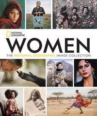 Women The National Geographic Image Collection