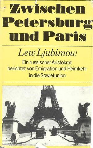 Zwischen Petersburg und Paris. Между Петербургом и Парижем