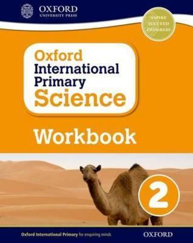 Oxford International Primary ScienceWorkbook 2