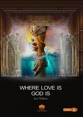Where love is God is ( Leo Tolstoy ) A2
