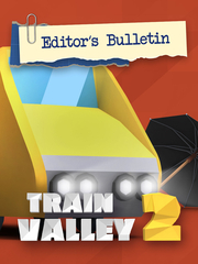 Train Valley 2 - Editor's Bulletin (для ПК, цифровой код доступа)