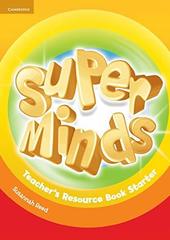 Super Minds Starter Teacher's Resource Book