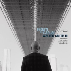 Walter Smith III / Return To Casual (LP)