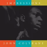 COLTRANE, JOHN: Impressions (Clear Vinyl)