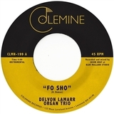 DELVON LAMARR ORGAN TRIO: Fo Sho