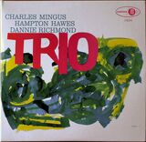 MINGUS, CHARLES / RICHMOND, DANNY / HAWES, HAMPTON: Mingus Three (Компакт-диск)