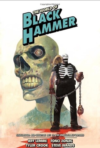 The World Of Black Hammer. Library Edition. Volume 4