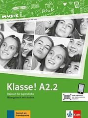 Klasse! A2.2  Uebungsbuch mit Audios online