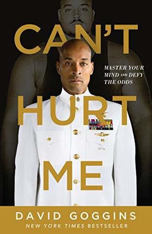 Cant Hurt Me : Master Your Mind and Defy the Odds