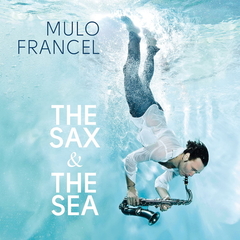 Mulo Francel / The Sax & The Sea (LP)