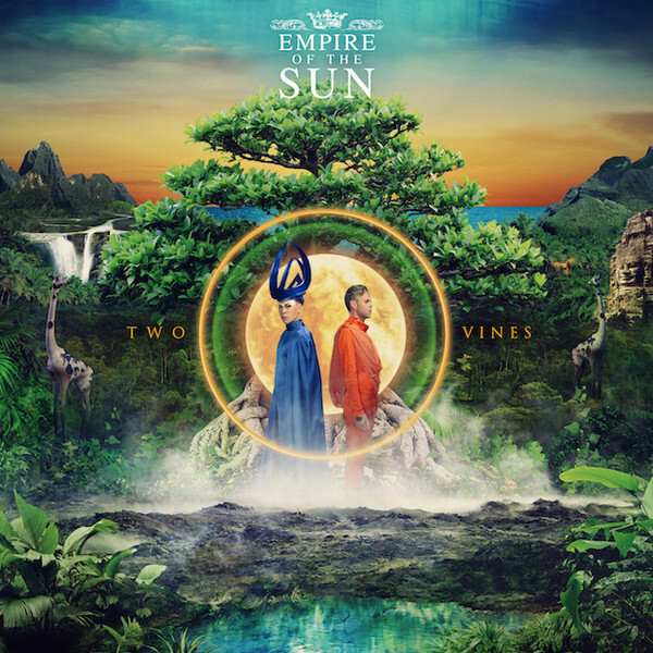 EMPIRE OF THE SUN: Two Vines