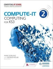 ComputeIT: Student's Book 2  Computing for KS3 Hodder