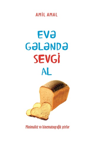 Evə gələndə sevgi al