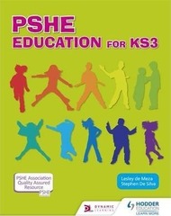 PSHE Education for Key Stage 3 (for years 7, 8 and 9) Hodder