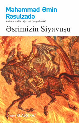 Əsrimizin siyavuşu