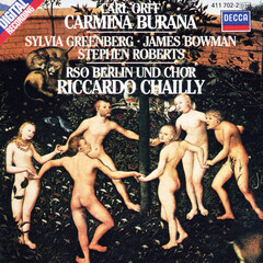 Sylvia Greenberg, James Bowman, Stephen Roberts, RSO Berlin Und Chor, Riccardo Chailly / Carl Orff: Carmina Burana (CD)