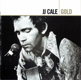 CALE, J.J.: Gold