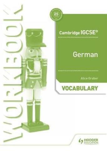 Cambridge IGCSE German Vocabulary Workbook Second Edition