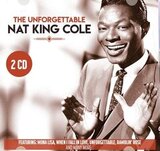 COLE, NAT KING: The Unforgettable
