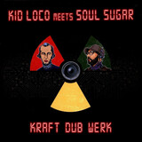 KID LOCO; SOUL SUGAR: Kraft 