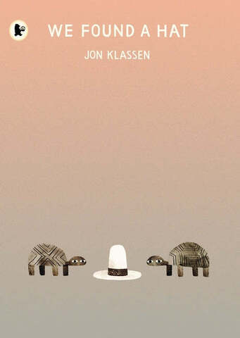 We Found a Hat (Jon Klassen)