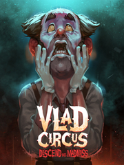Vlad Circus: Descend Into Madness (для ПК, цифровой код доступа)