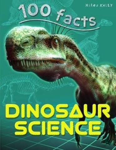 100 Facts Dinosaur Science