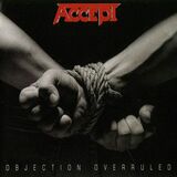 ACCEPT: Objection Overruled (Компакт-диск)