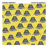 CHATEAU MARMONT: Sound Of Shambala (Компакт-диск)