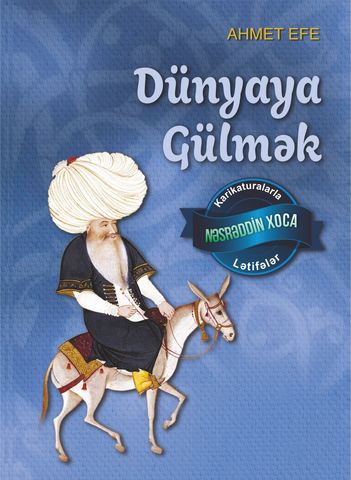 dunyaya gulmek