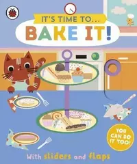 Its Time to... Bake It!