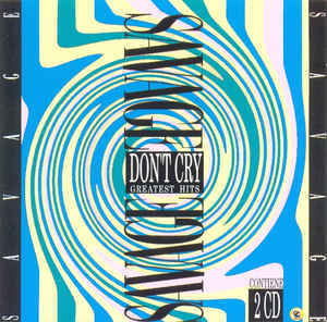 SAVAGE: Don't Cry- Greatest Hits