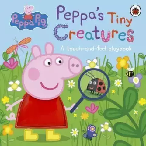 Peppa Pig: Peppas Tiny Creatures