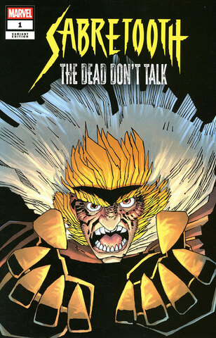 Sabretooth The Dead Dont Talk #1 (Cover B)