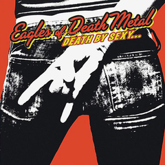 Eagles Of Death Metal / Death By Sexy... (LP)