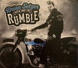 SETZER, BRIAN: Gotta Have The Rumble (Компакт-диск)
