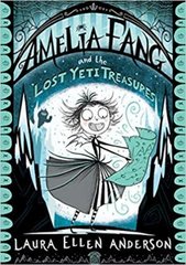 Amelia Fang and the Lost Yeti Treasures