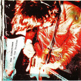 LIBERTINES: Up The Bracket (CD2) (Компакт-диск)