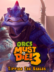 Orcs Must Die! 3 - Tipping the Scales (для ПК, цифровой код доступа)